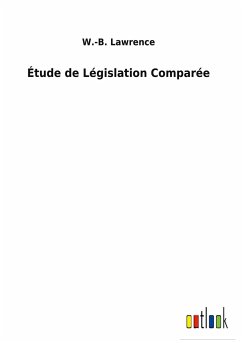 Étude de Législation Comparée - Lawrence, W. -B.