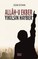 Allah-u Ekber Yikilsin Hayber - Seyhan, Selim