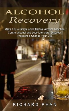 Alcohol Recovery - Phan, Richard