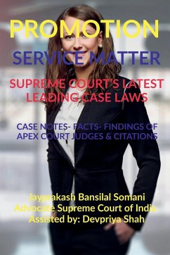 PROMOTION- SERVICE MATTER- SUPREME COURT'S LATEST LEADING CASE LAWS - Somani, Jayprakash Bansilal