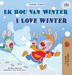 I Love Winter (Afrikaans English Bilingual Children's Book) - Admont, Shelley; Books, Kidkiddos