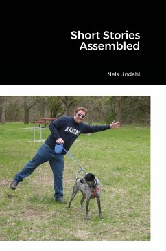 Short Stories Assembled - Lindahl, Nels