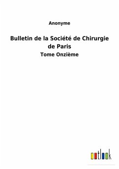 Bulletin de la Société de Chirurgie de Paris - Anonyme