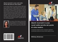 Aborti ricorrenti in aree rurali sotto-servite dal punto di vista medico - Dickerson, Whitney