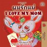 I Love My Mom (Thai English Bilingual... - Bild 1