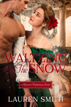 Waltzing in the Snow (eBook, ePUB) - Smith, Lauren