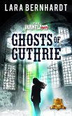 Ghosts of Guthrie (The Wantland Files, #3) (eBook, ePUB)