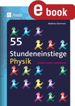 55 Stundeneinstiege Physik (eBook, PDF) - Kommert, Mathias