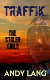 Traffik: The Stolen Girls (eBook, ePUB)