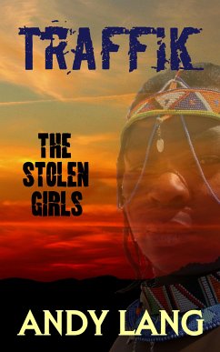 Traffik: The Stolen Girls (eBook, ePUB) - Lang, Andy