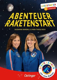Abenteuer Raketenstart (Mängelexemplar) - Randall, Suzanna;Thiele-Eich, Insa
