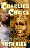 Charlie's Choice (eBook, ePUB)