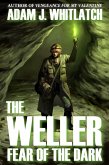 The Weller - Fear of the Dark (eBook, ePUB) The Weller - Fear of the Dark (eBook, ePUB)