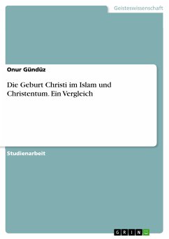 Die Geburt Christi im Islam und Christentum. Ein Vergleich (eBook, PDF)