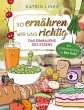 So ernähren wir uns richtig - Das... - Bild 1