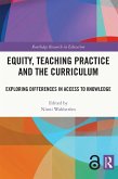 Equity, Teaching Practice and the Curriculum (eBook, PDF)