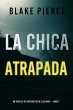 La chica atrapada (Un thriller de... - Bild 1