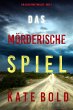 Das mörderische Spiel (Ein Alexa Chase... - Bild 1