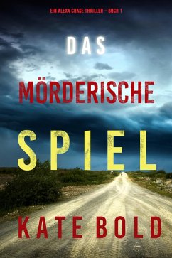 Cover Das mörderische Spiel (Ein Alexa Chase Thriller - Buch 1) (eBook, ePUB)