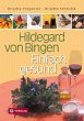 Hildegard von Bingen - Einfach gesund... - Bild 1