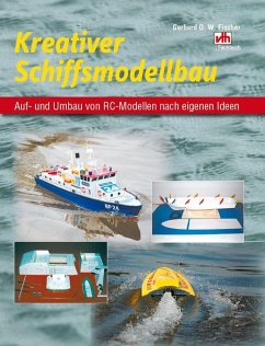 Kreativer Schiffsmodellbau (eBook, ePUB) - Fischer, Gerhard O. W.