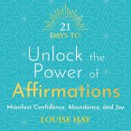 21 Days to Unlock the Power of Affirmations (MP3-Download)