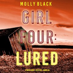 Girl Four: Lured (A Maya Gray FBI Suspense Thriller—Book 4) (MP3-Download) - Black, Molly