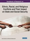 Handbook of Research on Ethnic, Racial, and Religious Conflicts and Their Impact on State and Social Security