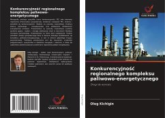 Konkurencyjno¿¿ regionalnego kompleksu paliwowo-energetycznego - Kichigin, Oleg