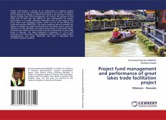 Project fund management and performance of great lakes trade facilitation project