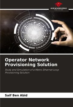 Operator Network Provisioning Solution - Ben Abid, Saif