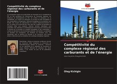 Compétitivité du complexe régional des carburants et de l'énergie - Kichigin, Oleg