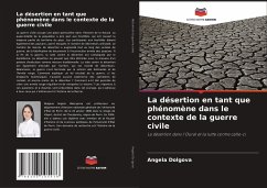 La désertion en tant que phénomène dans le contexte de la guerre civile - Dolgova, Angela