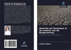 Desertie als fenomeen in de context van de Burgeroorlog - Dolgova, Angela