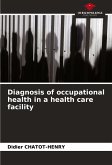 Diagnosis of occupational health in a health care facility