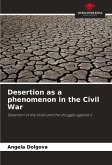 Desertion as a phenomenon in the Civil War