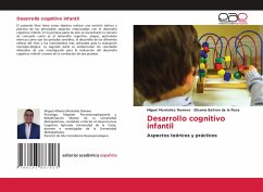 Desarrollo cognitivo infantil - Montañez Romero, Miguel;Beltran de la Rosa, Elisama