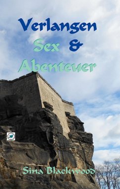 Verlangen, Sex & Abenteuer - Blackwood, Sina