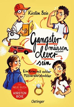 Gangster müssen clever sein - Boie, Kirsten