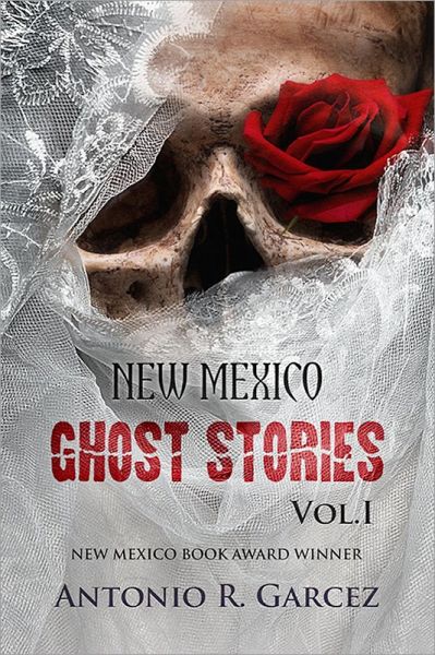 New Mexico Ghost Stories Vol. I (eBook, ePUB)