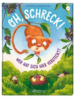 Oh Schreck! Wer hat sich hier versteckt? - Ambach, Jule