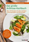 Das große Arthrose-Kochbuch