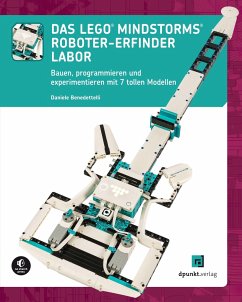 Das LEGO®-MINDSTORMS®-Roboter-Erfinder-Labor - Benedettelli, Daniele