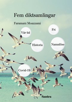 Fem diktsamlingar (eBook, ePUB) - Moazzami, Faramarz