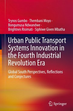 Urban Public Transport Systems Innovation in the Fourth Industrial Revolution Era - Gumbo, Trynos;Moyo, Thembani;Ndwandwe, Bongumusa