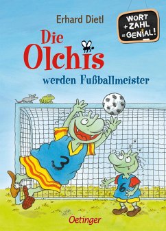 Die Olchis werden Fußballmeister - Dietl, Erhard