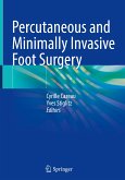 Percutaneous and Minimally Invasive Foot Surgery