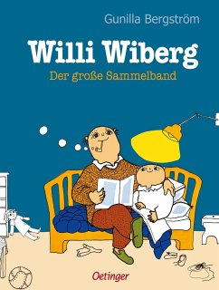 Willi Wiberg. Der große Sammelband - Bergström, Gunilla