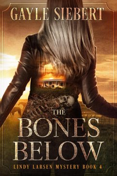 The Bones Below (Lindy Larsen, #4) (eBook, ePUB) - Siebert, Gayle