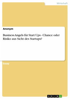 Business Angels für Start Ups - Chance oder Risiko aus Sicht des Startups? (eBook, PDF)
